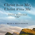 Christ beside me, christ within me cover image