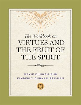 Cover image for The Workbook on Virtues and the Fruit of the Spirit