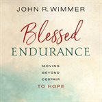Blessed endurance cover image
