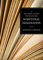 A beginner's guide to practicing scriptural imagination cover image