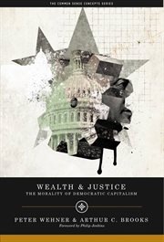 Wealth and Justice : the Morality of Democratic Capitalism cover image