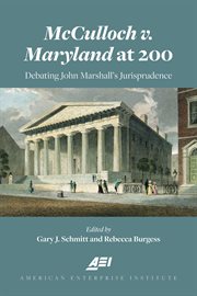 McCulloch v. Maryland at 200 : Debating John Marshall's Jurisprudence cover image