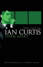 The Life of Ian Curtis : Torn Apart cover image