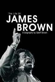 The Life of James Brown cover image