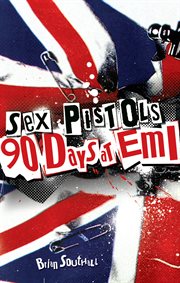 Sex Pistols : 90 Days At EMI cover image