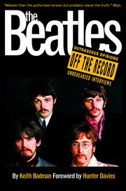 The Beatles : Off the Record cover image