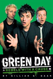 Green Day : Rebels With a Cause cover image