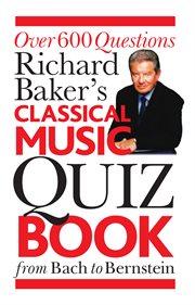 Richard Baker's Classical Music Quiz Book cover image