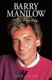 Barry Manilow : The Biography cover image