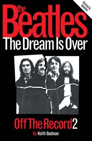 The Beatles : Off the Record 2. Dream is Over cover image