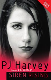 PJ Harvey : Siren Rising cover image