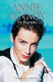 Annie Lennox : The Biography cover image
