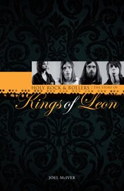 Kings of Leon : Holy Rock & Roller's cover image
