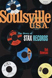 Soulsville, U.S.A. : The Story of Stax Records cover image