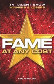 Fame : At Any Cost cover image