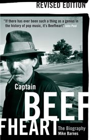 Captain Beefheart : The Biography cover image