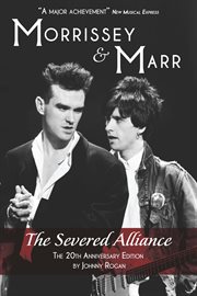 Morrissey & Marr : The Severed Alliance cover image
