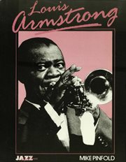 Louis Armstrong : His Life and Times cover image