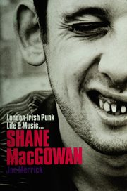 Shane MacGowan : London Irish Punk Life and Music cover image