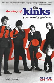 You Really Got Me : The Story of the Kinks cover image