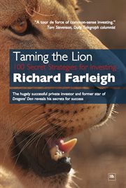 Taming the lion : 100 secret strategies for investing cover image
