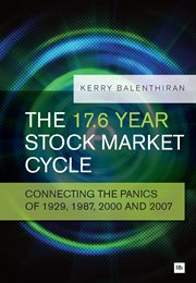 The 17.6 year stock market cycle : connecting the panics of 1929, 1987, 2000 and 2007 cover image