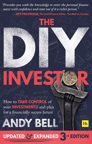 The DIY investor : how to take control of your investments and plan for a financially secure future cover image