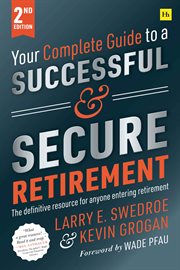 Your complete guide to a successful and secure retirement cover image