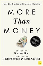 More Than Money : Real-Life Stories of Financial Planning cover image