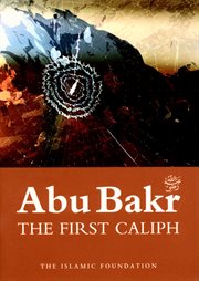 Abu Bakr : the first caliph cover image