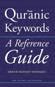 Qur'anic Keywords : a Reference Guide cover image