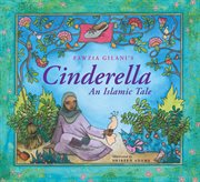 Cinderella : an Islamic tale cover image