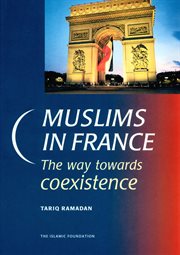 Muslims in France : the way towards coexistence cover image
