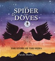 The spider and the doves. The Story of the Hijra cover image