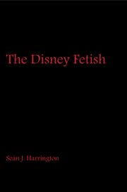 The Disney fetish cover image
