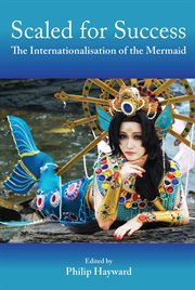 Scaled for success. The Internationalisation of the Mermaid cover image