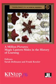 A Million Pictures : Magic Lantern Slides in the History of Learning cover image