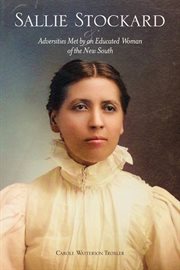 Sallie stockard and the adversities of an educated woman of the new south cover image