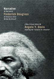 Narrative of the life of Frederick Douglass, an American slave, written by himself : a new critical edition cover image