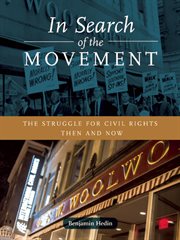 In search of the movement : the struggle for civil rights then and now cover image