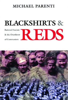 Blackshirts and Reds by Michael Parenti Blackshirts and Reds by Michael Parenti