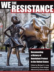 We the resistance : documenting a history of nonviolent protest in the United States cover image