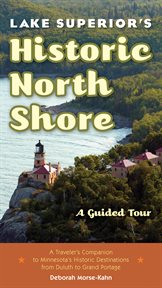Lake Superior's historic North Shore : a guided tour cover image