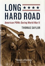 Long hard road: American POWs during World War II cover image