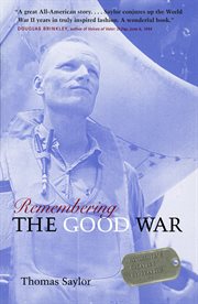 Remembering the Good War: Minnesota's greatest generation cover image