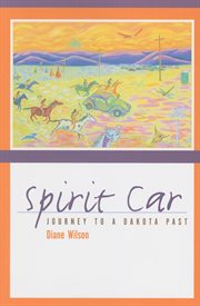 Spirit car: journey to a Dakota past cover image