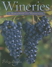 Wineries of Wisconsin & Minnesota cover image