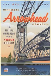 The WPA guide to the Minnesota Arrowhead country cover image