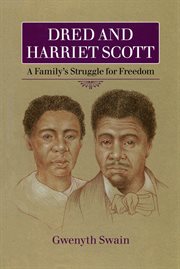 Dred and Harriet Scott : a family's struggle for freedom cover image