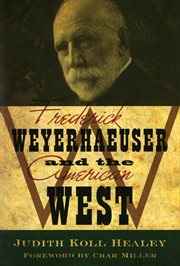 Frederick Weyerhaeuser and the American West cover image